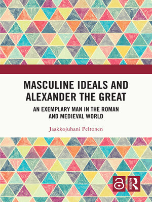 cover image of Masculine Ideals and Alexander the Great